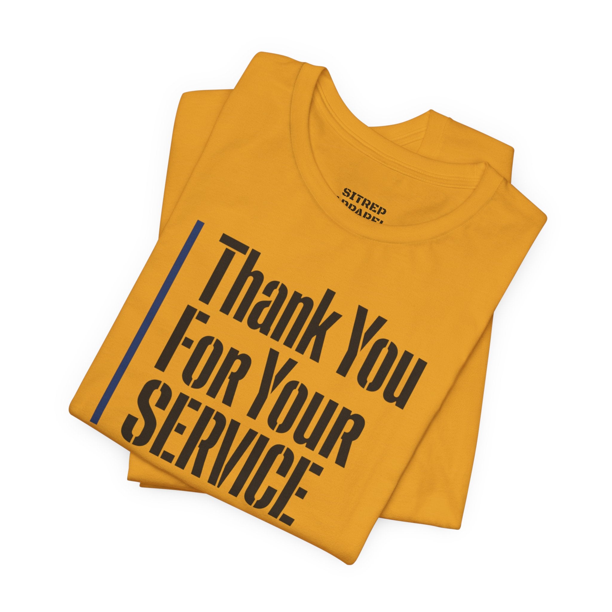 Thin Blue Line "Thank You For Your Service' (Unisex)