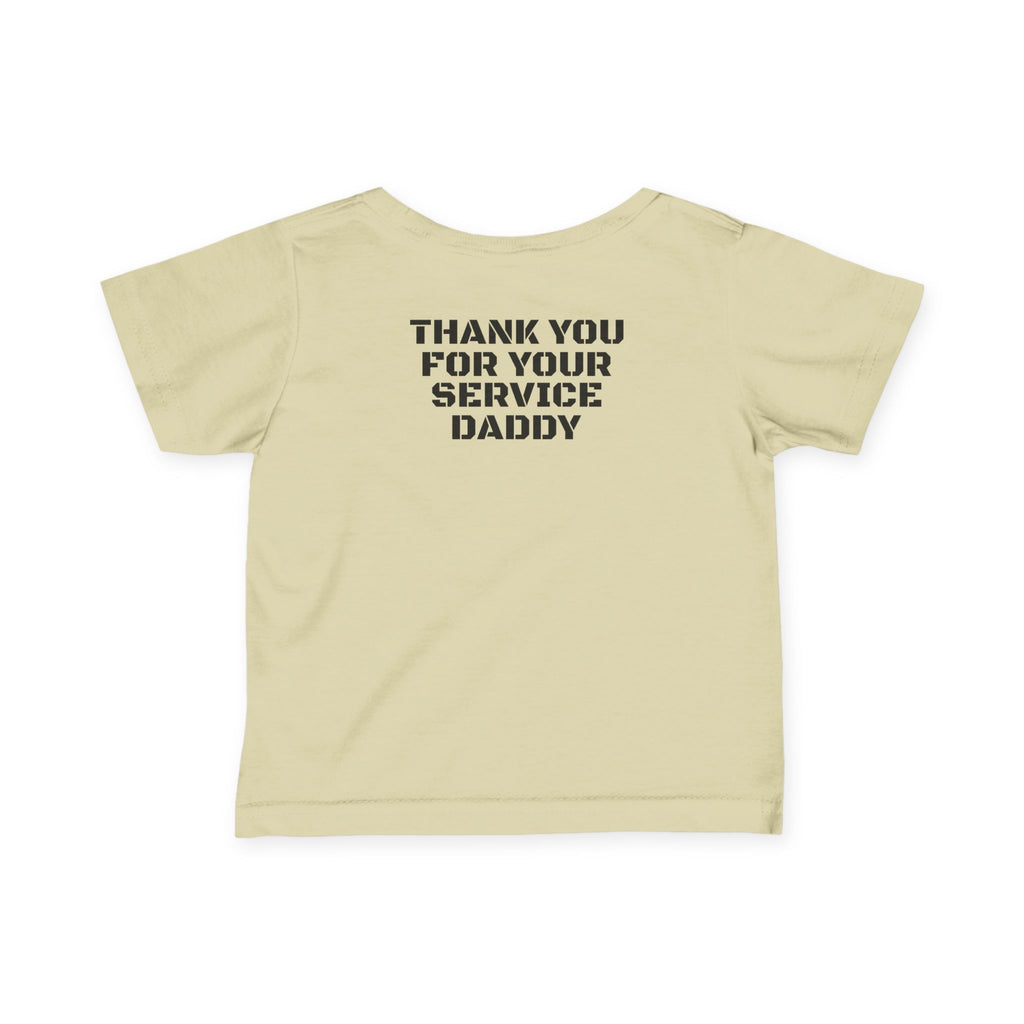 Infant Tee — "Thank You For Your Service Daddy"