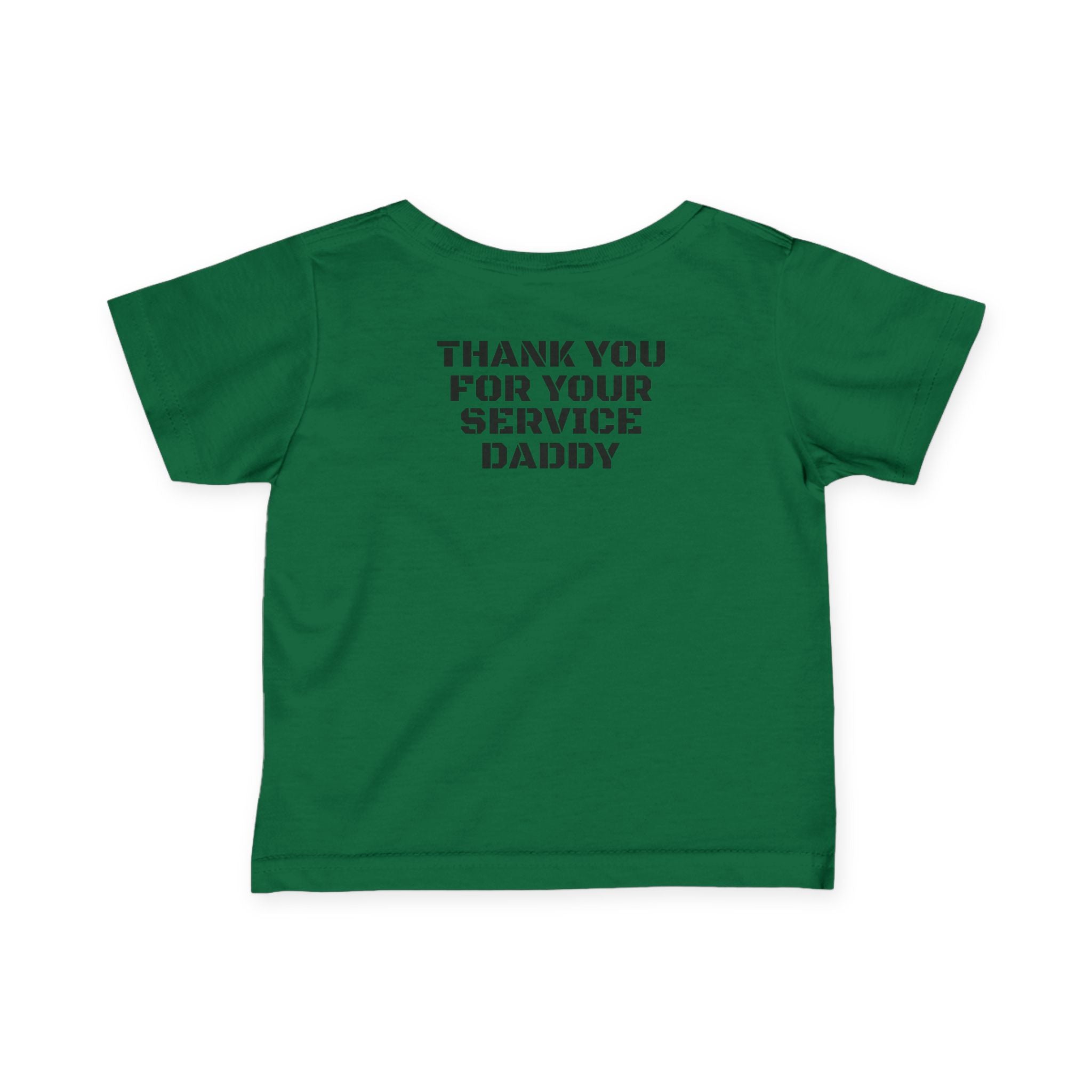 Infant Tee — "Thank You For Your Service Daddy"