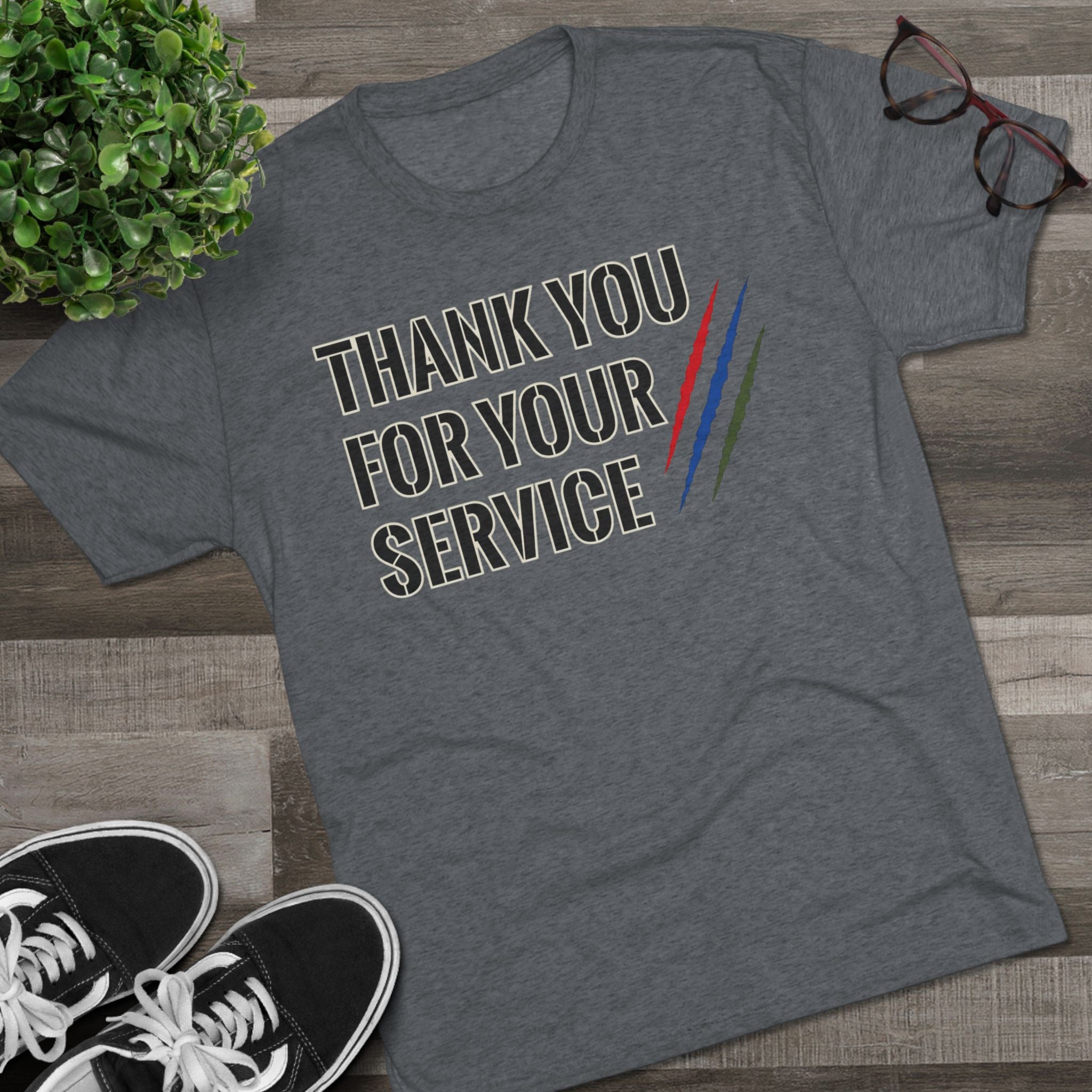 Tri Blend Thank You For Your Service Tee —Appreciation T-Shirt