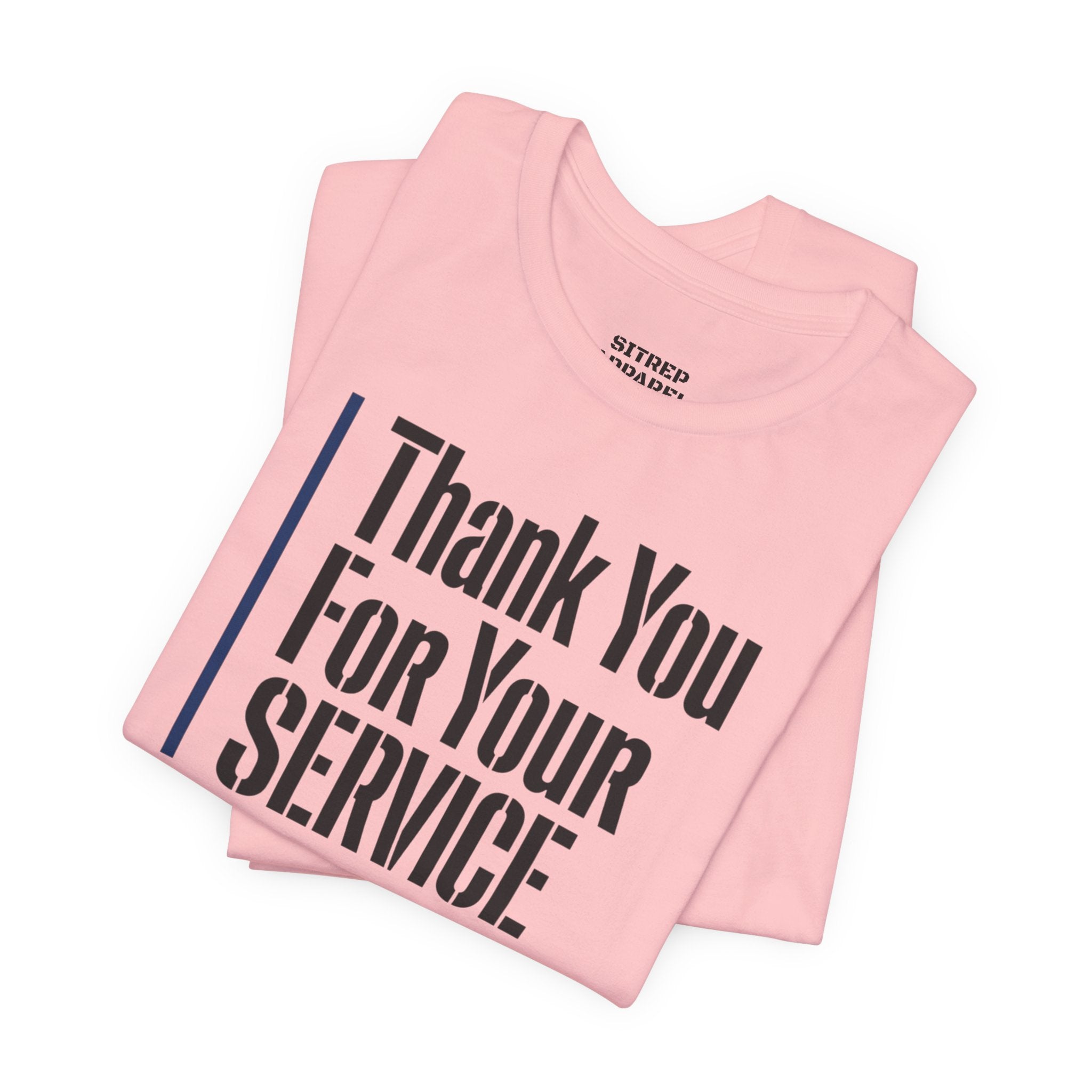Thin Blue Line "Thank You For Your Service' (Unisex)