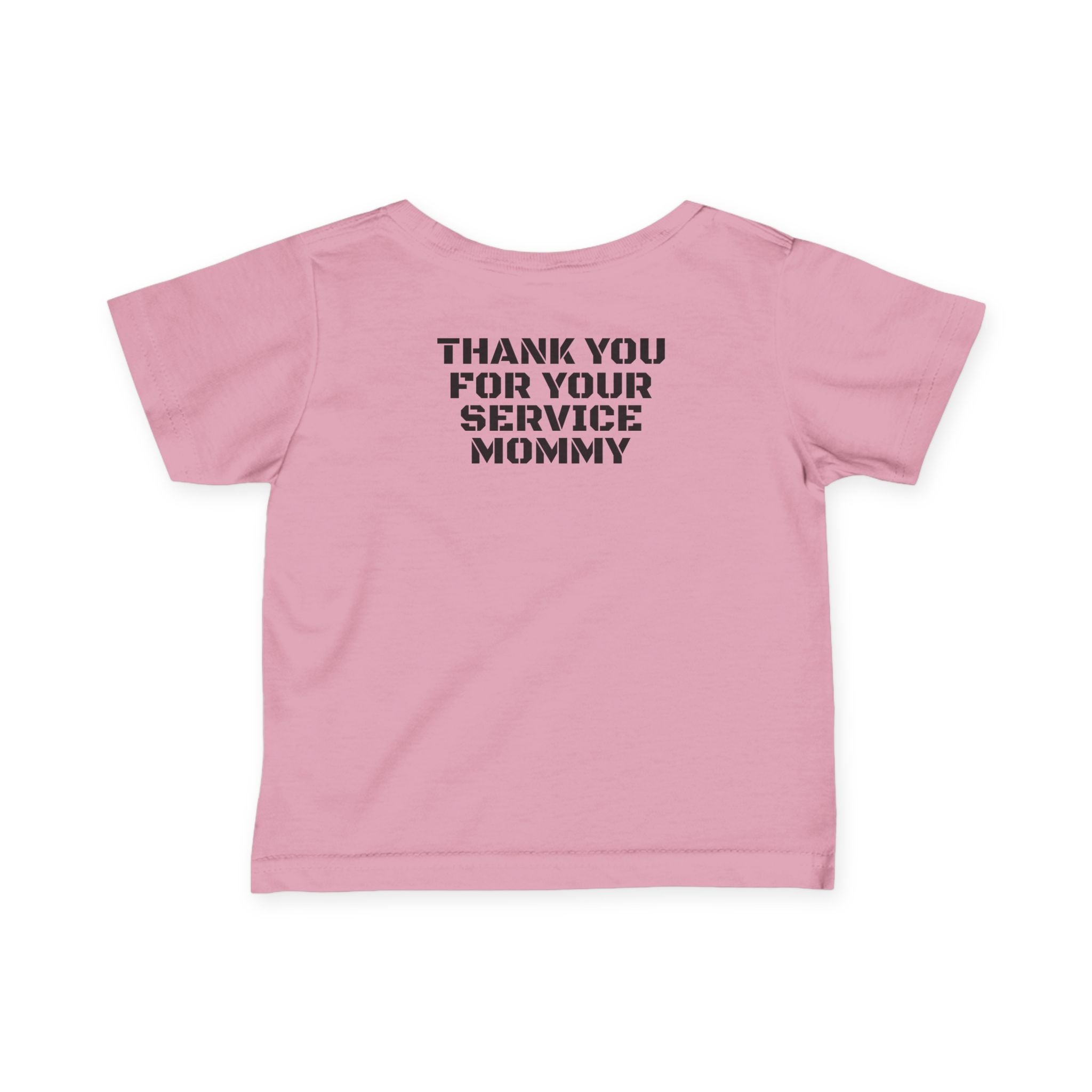 Infant Tee – "Thank You For Your Service Mommy"