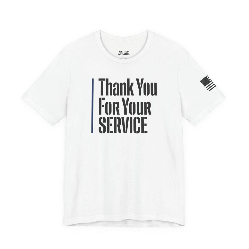 Thin Blue Line "Thank You For Your Service' (Unisex)