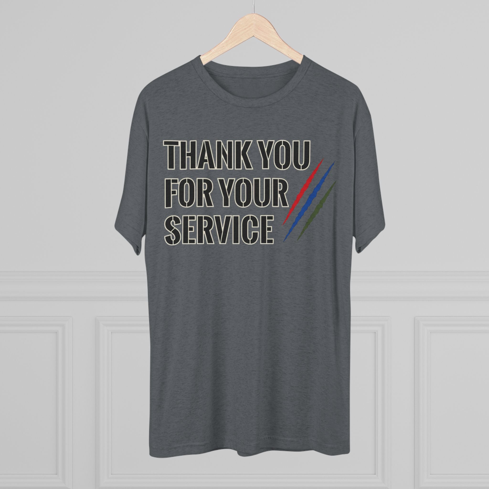 Tri Blend Thank You For Your Service Tee —Appreciation T-Shirt