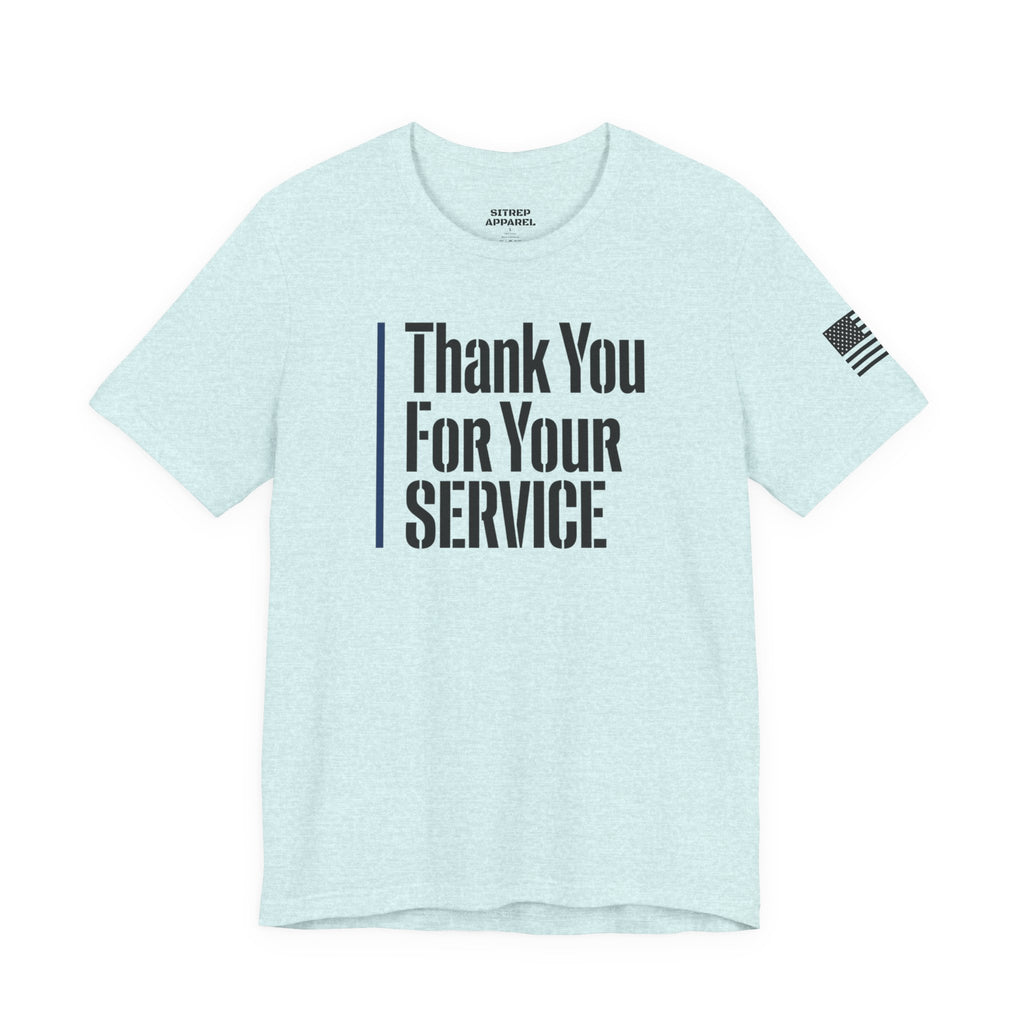 Thin Blue Line "Thank You For Your Service' (Unisex)