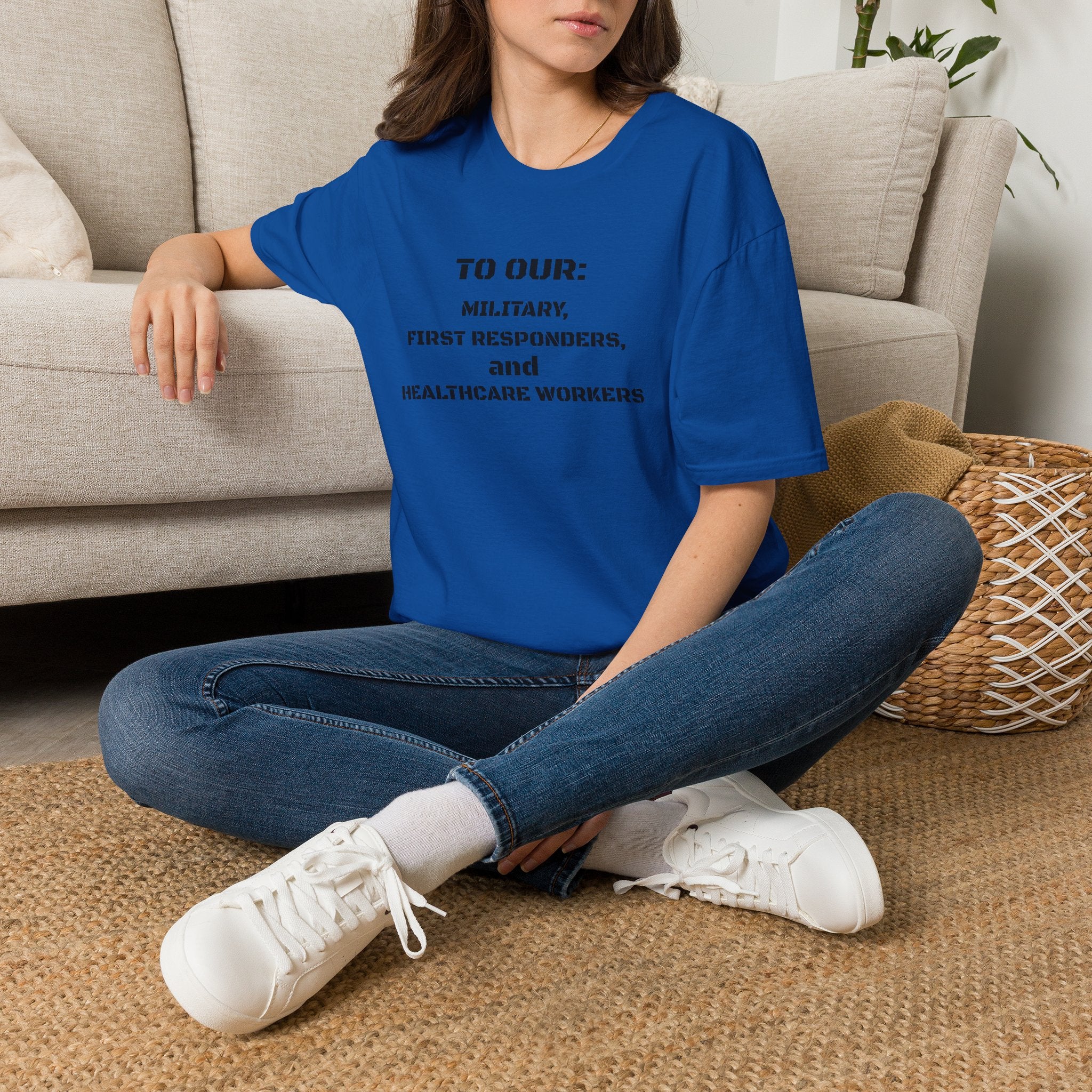 Tribute Tee — "To Our: Military, First Responders, and Healthcare Workers"