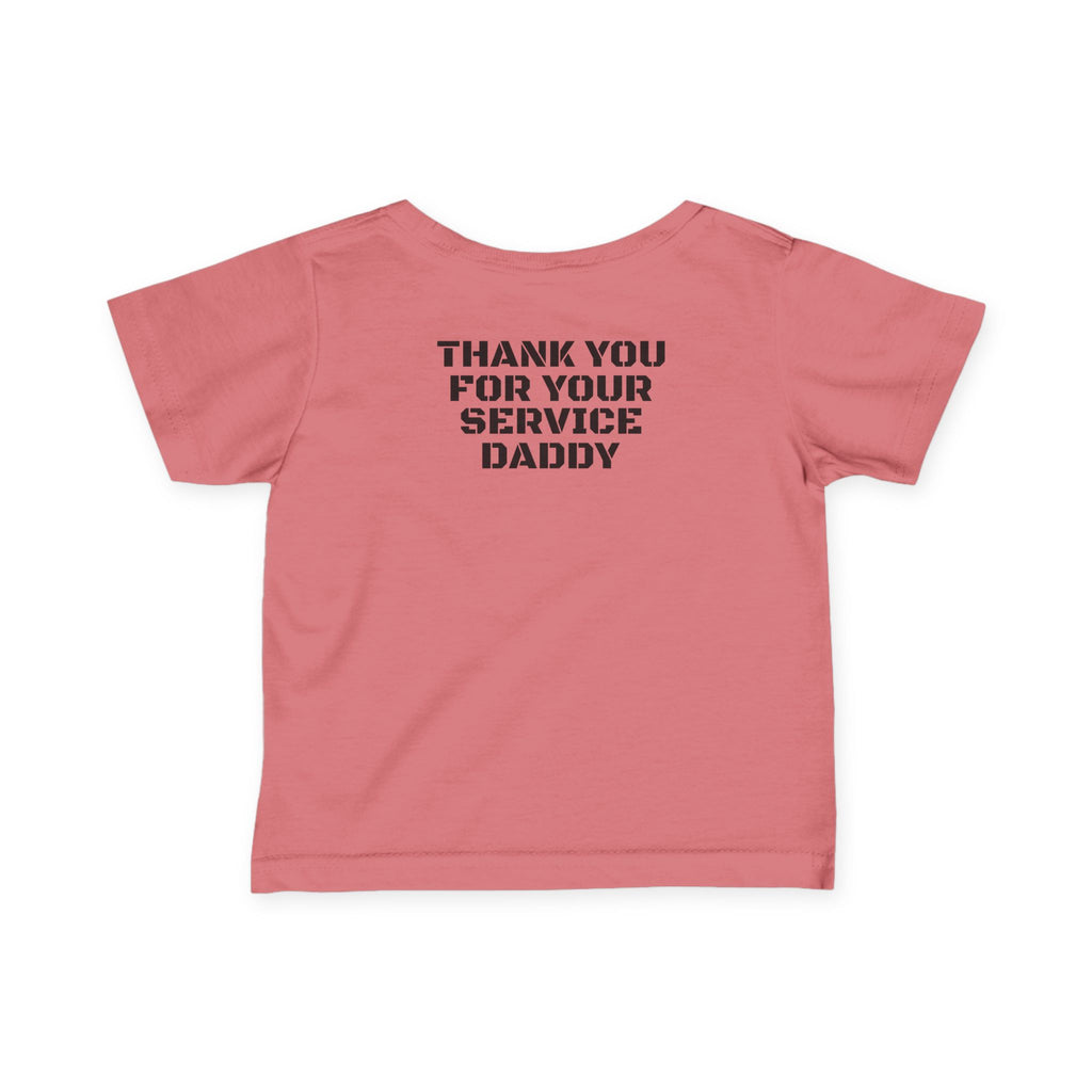 Infant Tee — "Thank You For Your Service Daddy"
