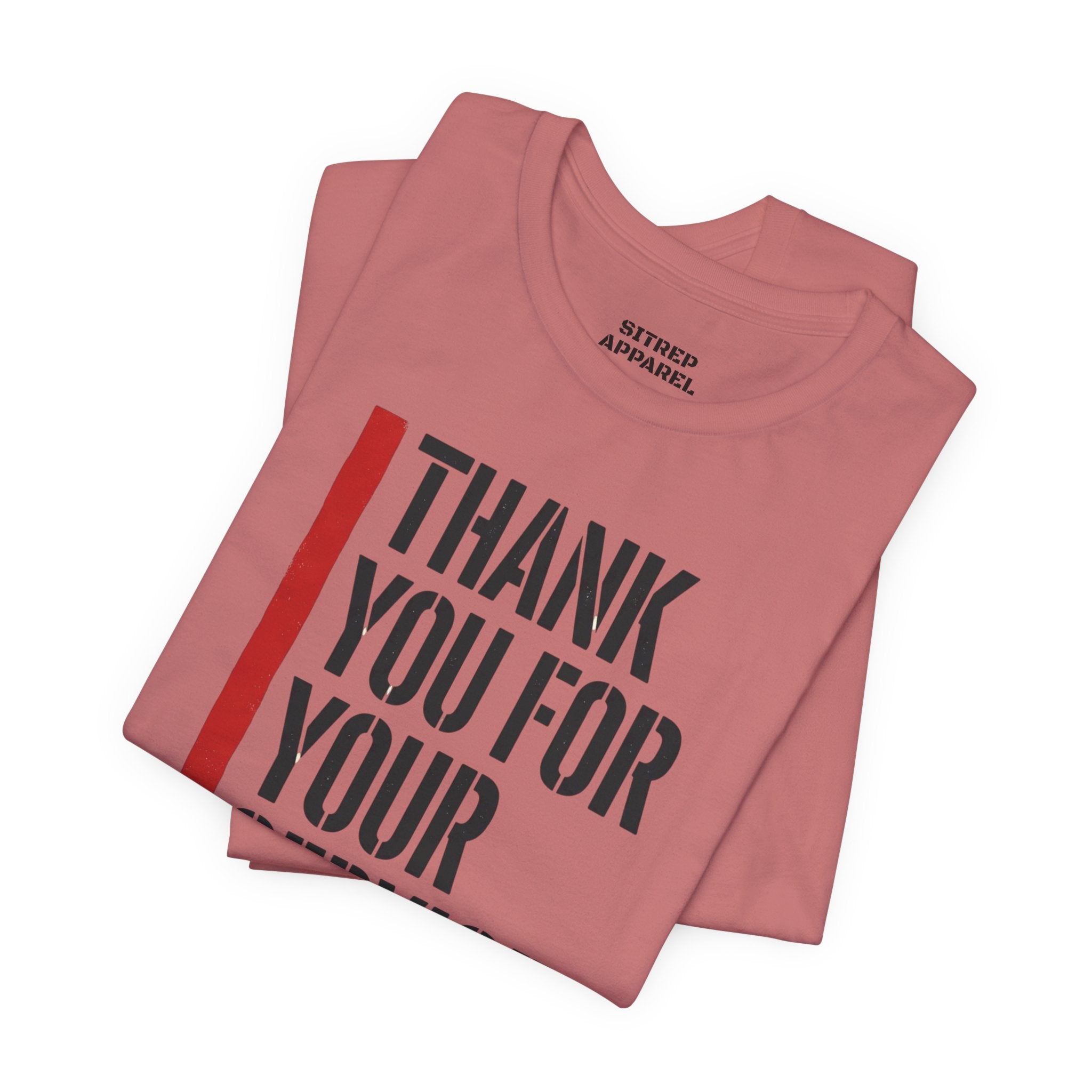 Thin Red Line "Thank You For Your Service" (Unisex)