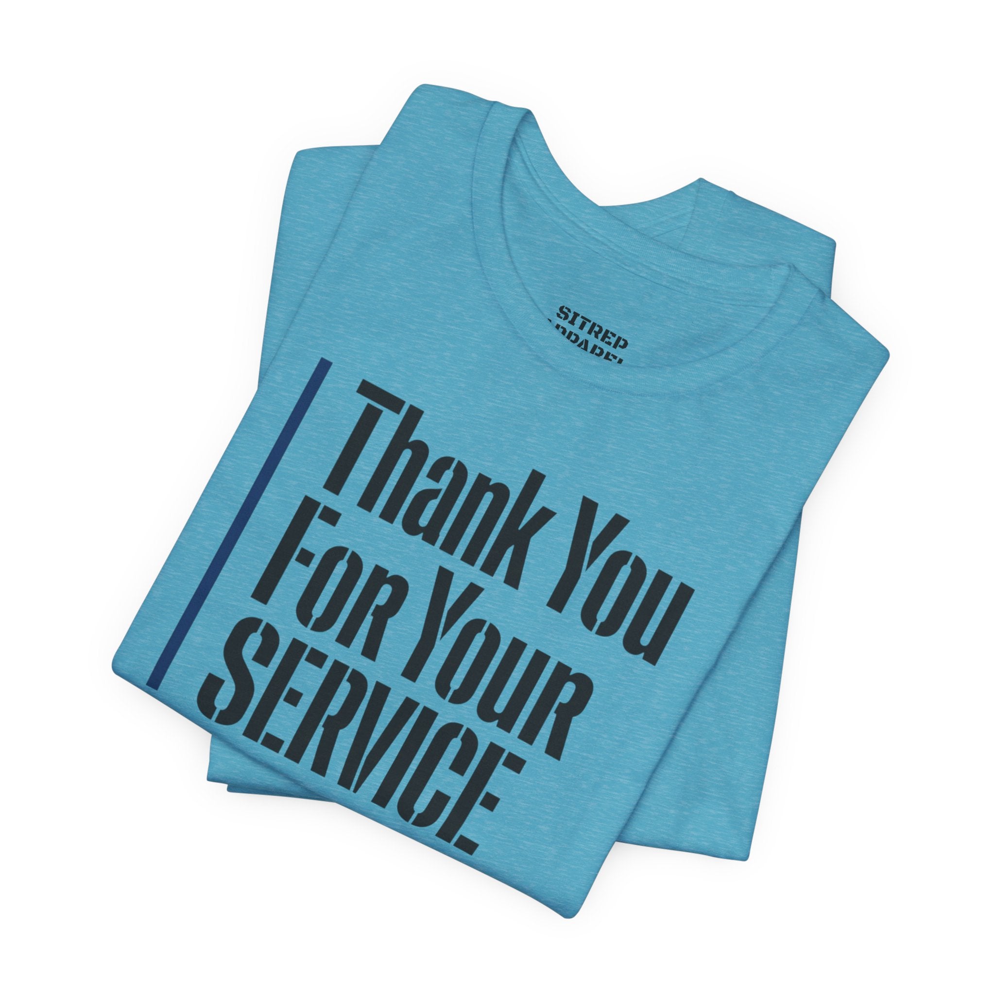 Thin Blue Line "Thank You For Your Service' (Unisex)