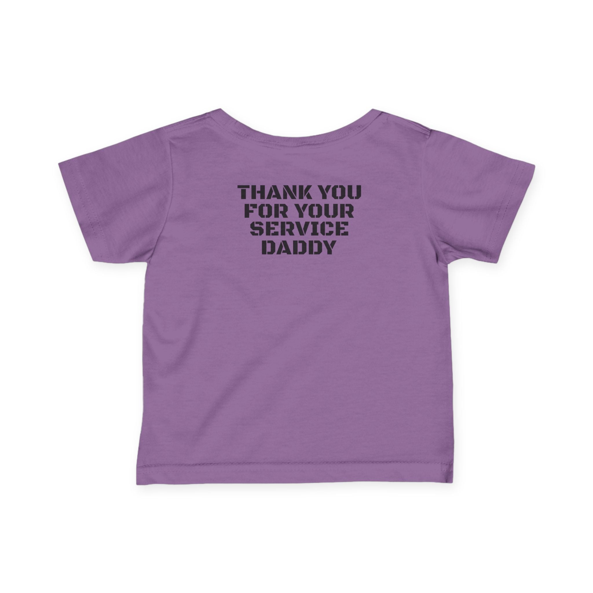 Infant Tee — "Thank You For Your Service Daddy"