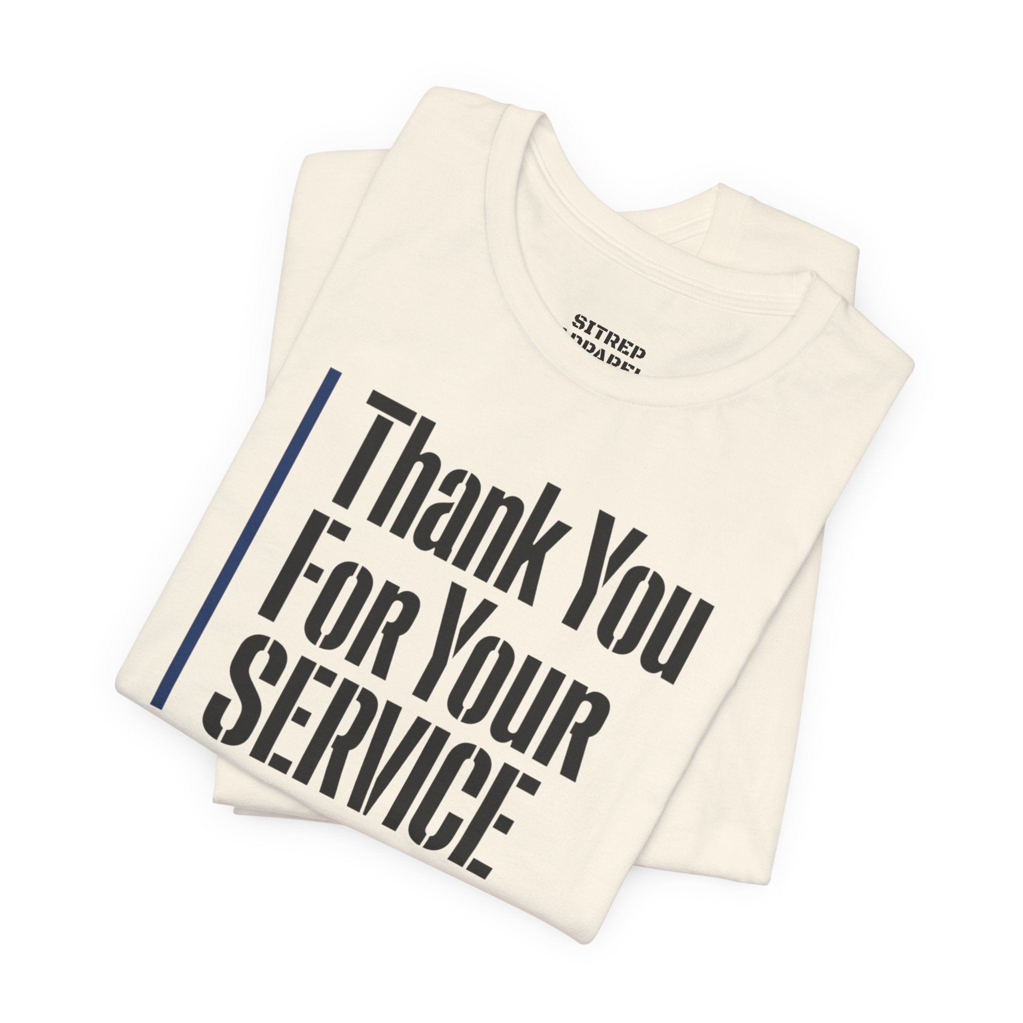 Thin Blue Line "Thank You For Your Service' (Unisex)