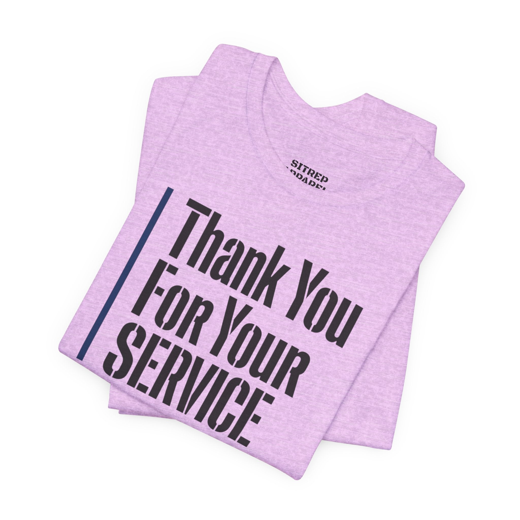 Thin Blue Line "Thank You For Your Service' (Unisex)