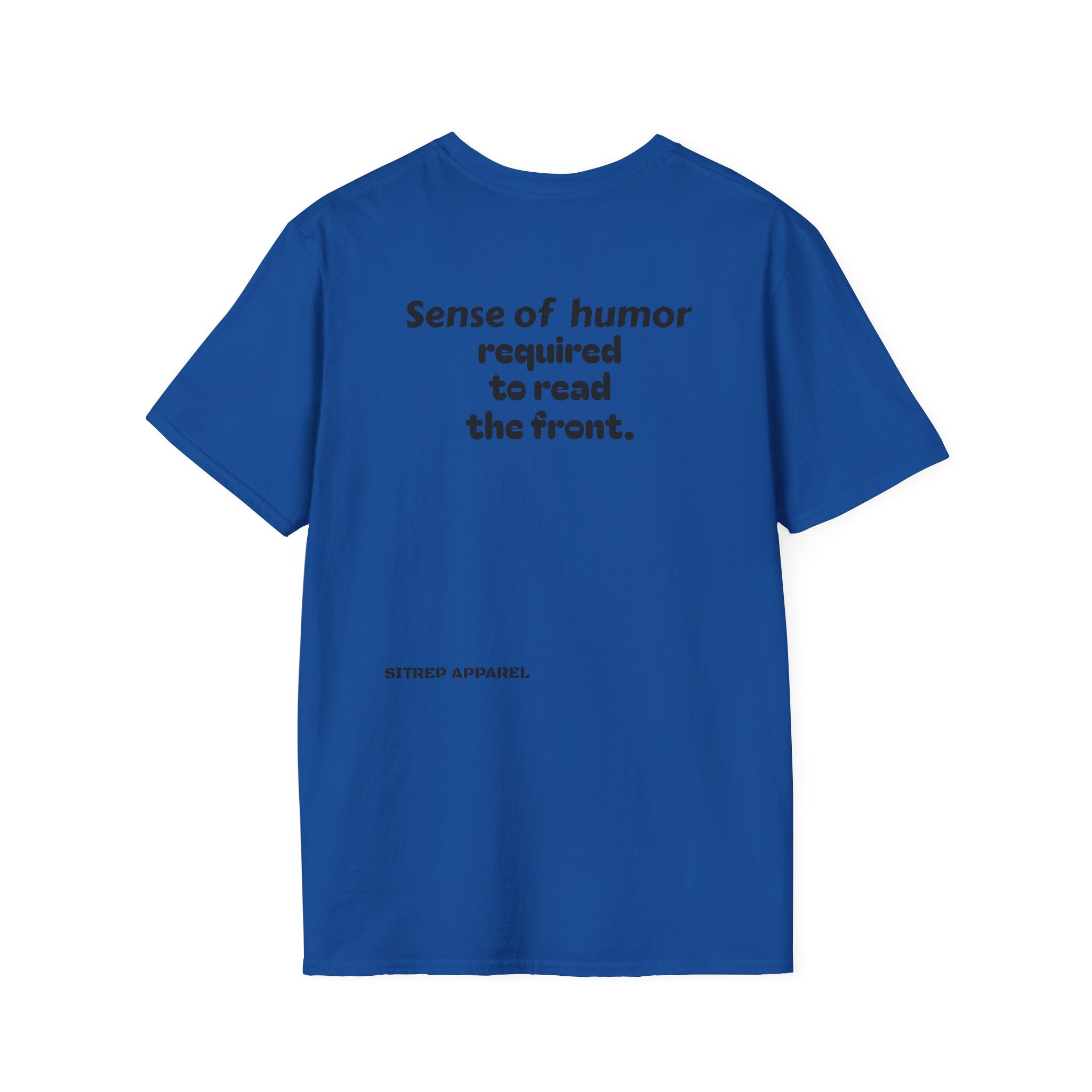 “Sense of humor required to read the back.”