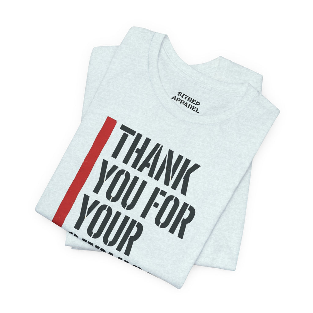 Thin Red Line "Thank You For Your Service" (Unisex)