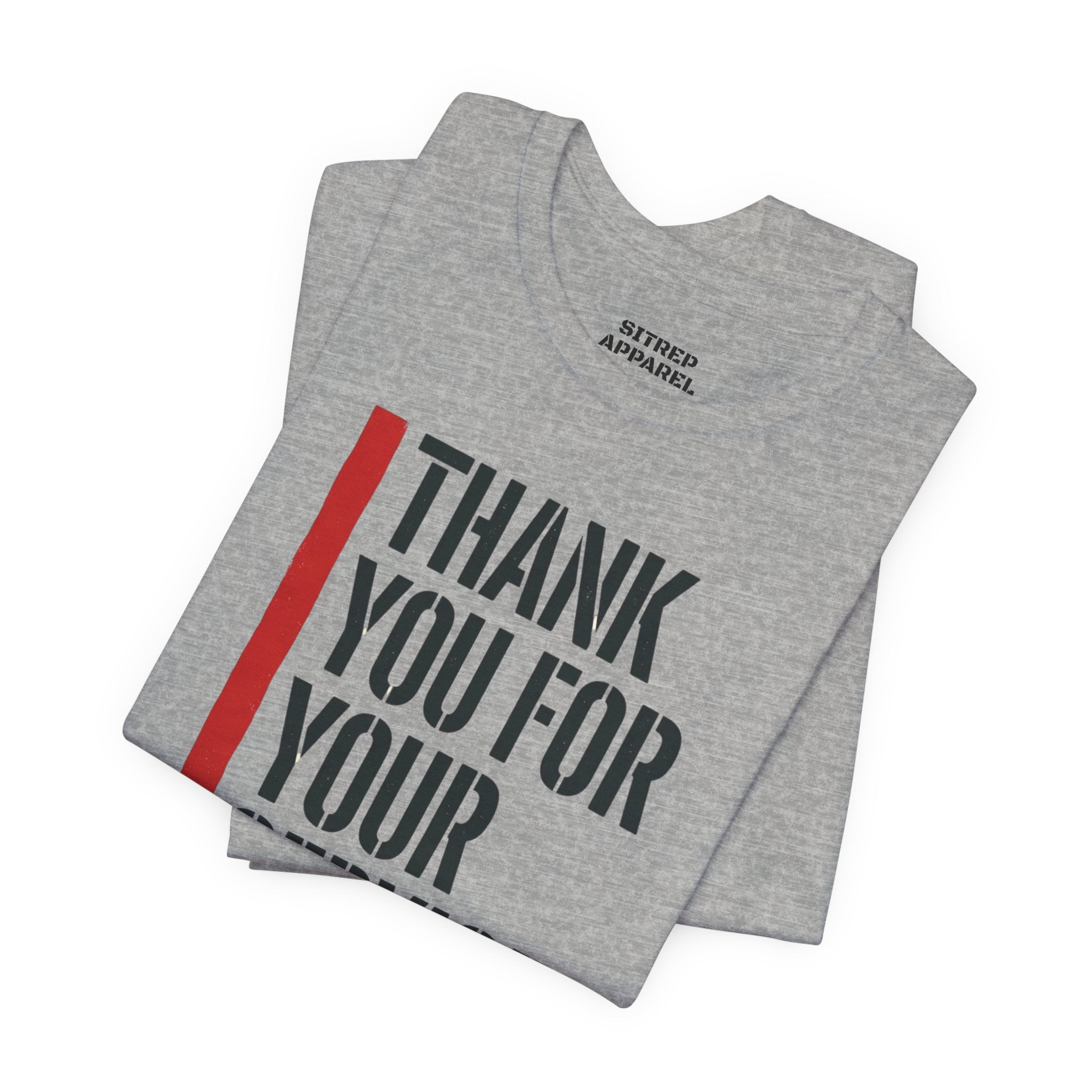 Thin Red Line "Thank You For Your Service" (Unisex)