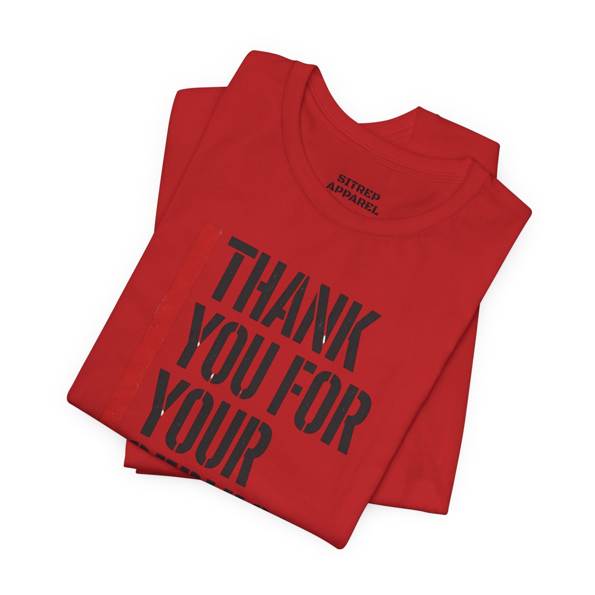 Thin Red Line "Thank You For Your Service" (Unisex)