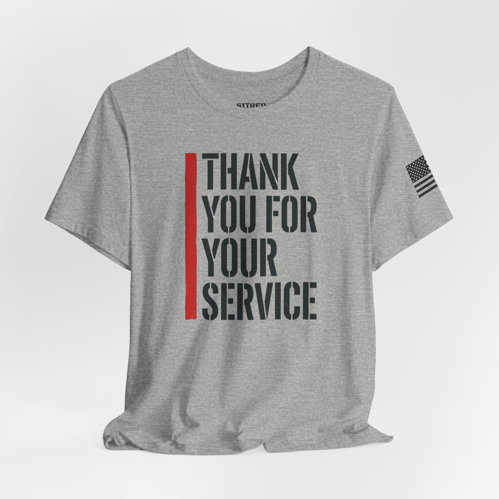 Thin Red Line "Thank You For Your Service" (Unisex)