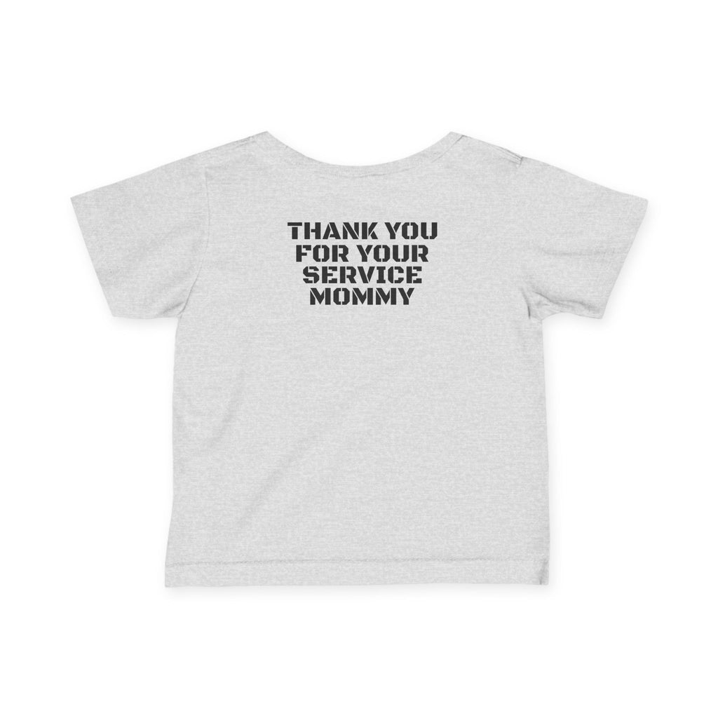 Infant Tee – "Thank You For Your Service Mommy"