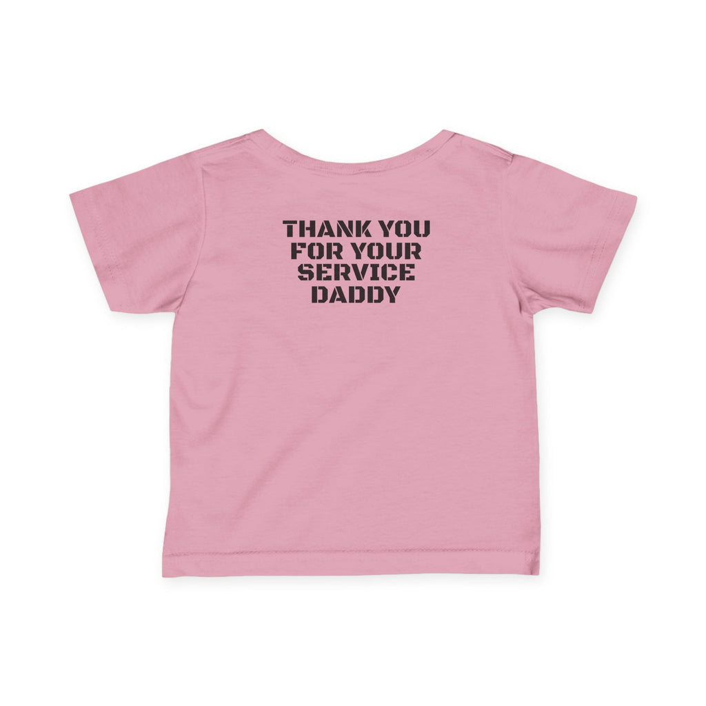 Infant Tee — "Thank You For Your Service Daddy"
