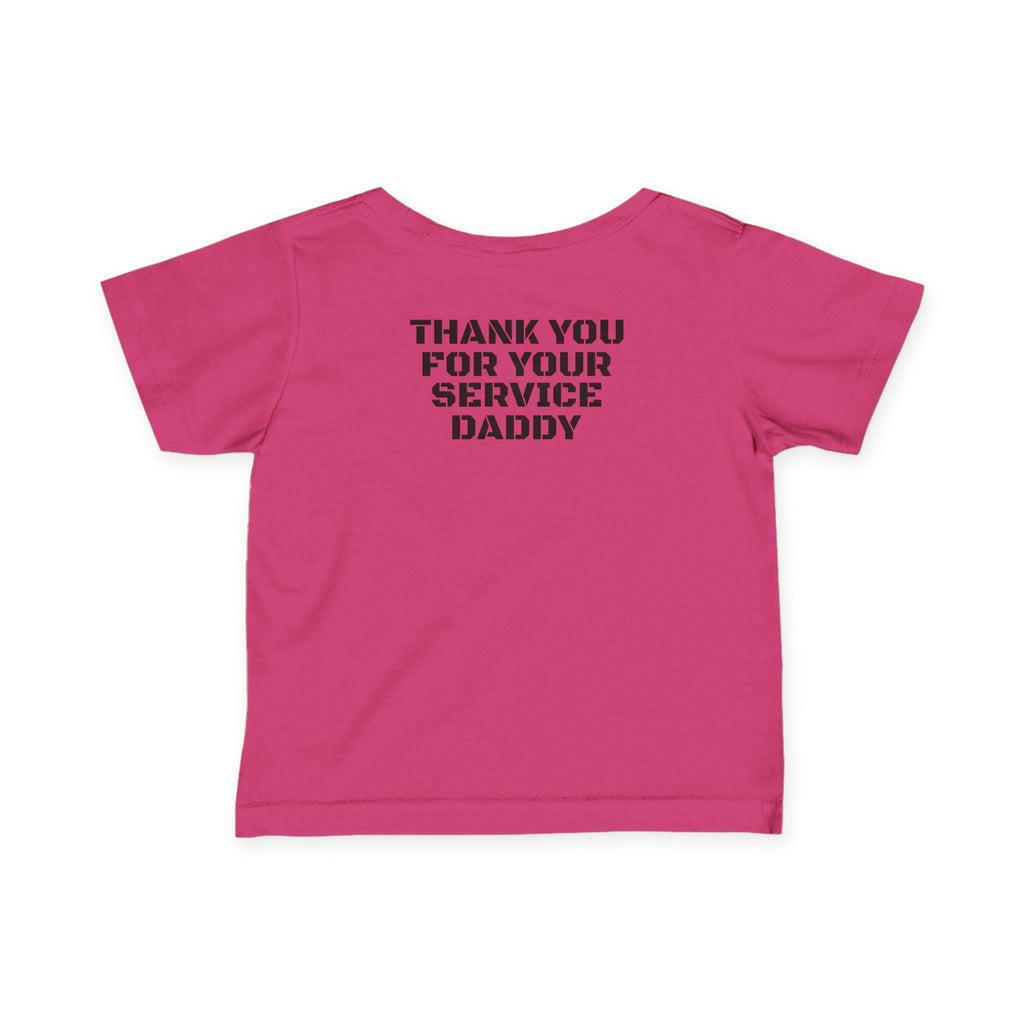 Infant Tee — "Thank You For Your Service Daddy"