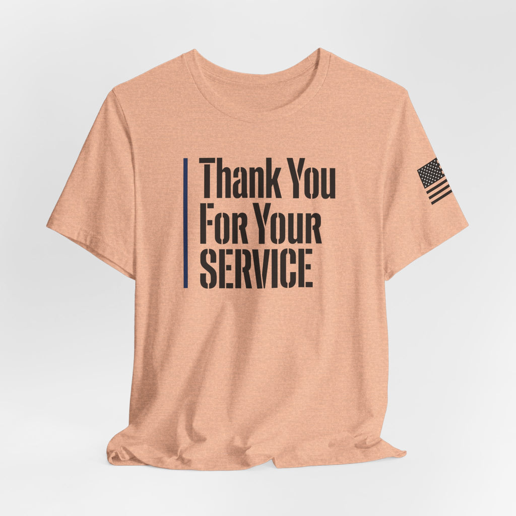 Thin Blue Line "Thank You For Your Service' (Unisex)