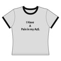 HERs Women's Ringer Tee — "I Have A Pain in my A"