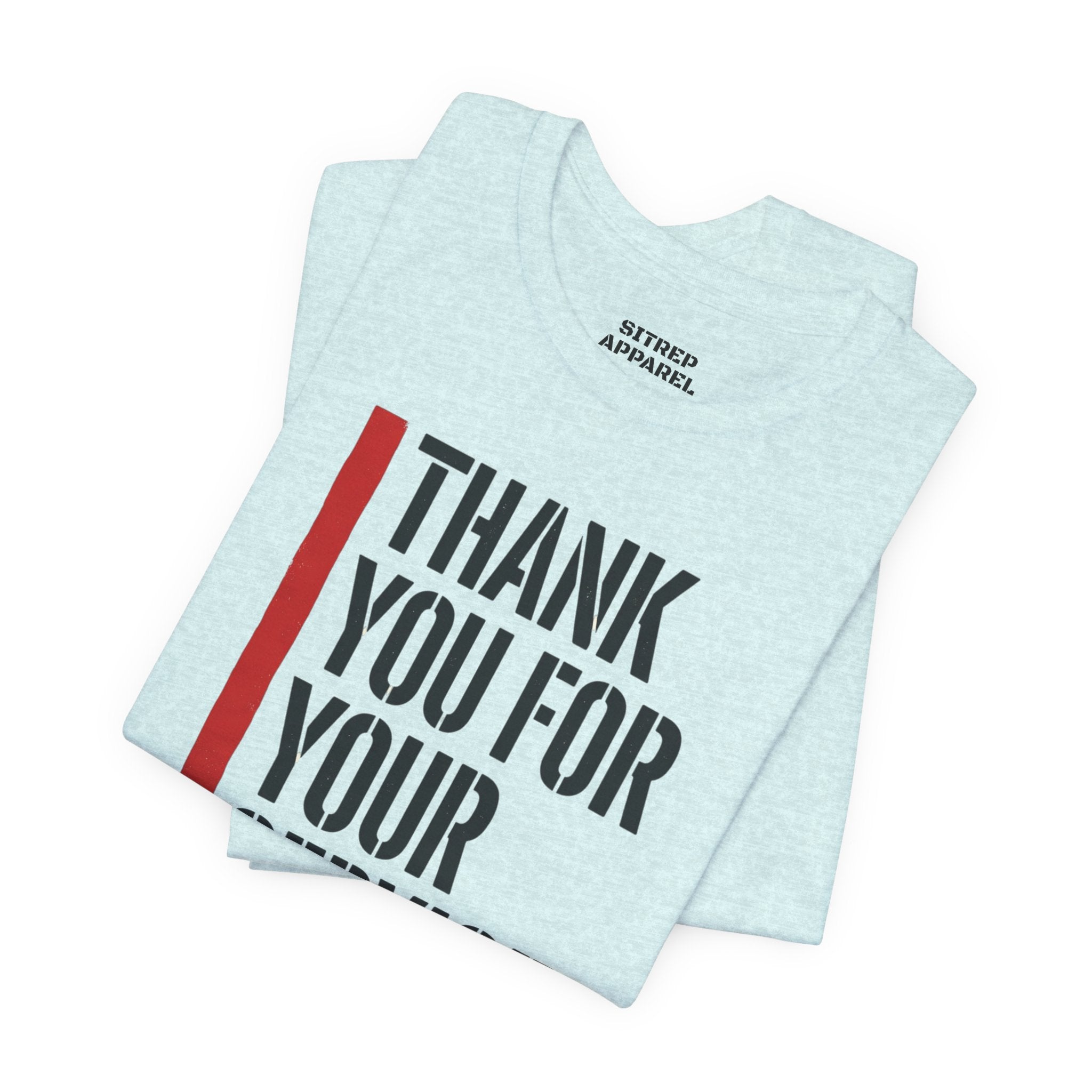 Thin Red Line "Thank You For Your Service" (Unisex)